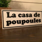 La casa de poupoules